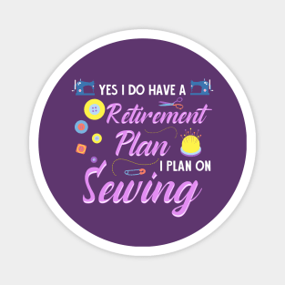 Retirement Plan Sewing Magnet